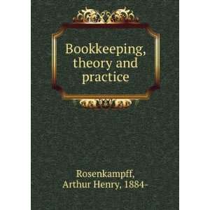   , theory and practice, Arthur Henry Rosenkampff  Books