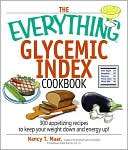The Everything Glycemic Index Cookbook 300 Appetizing Recipes to Keep 
