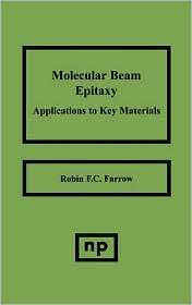 Molecular Beam Epitaxy, (0815513712), Robin F.C. Farrow, Textbooks 