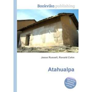  Atahualpa Ronald Cohn Jesse Russell Books