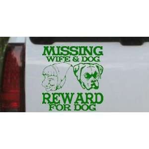 Missing Wife and Dog Reward For Dog Funny Car Window Wall Laptop Decal 