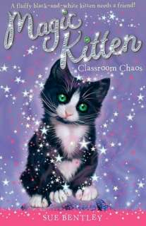  & NOBLE  Classroom Chaos (Magic Kitten Series #2) by Sue Bentley 