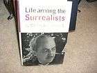 Life Among Surrealists by Matthew Josephson (1962) HC/D