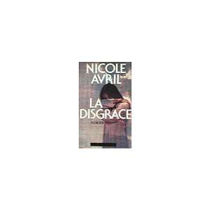  La disgrâce Avril Nicole Books