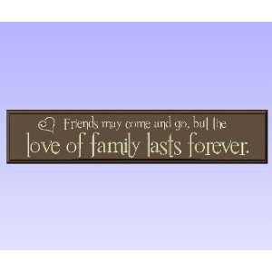  Wood Sign Plaque Wall Decor with Quote Friends may come and go 