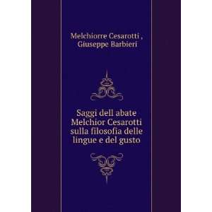   lingue e del gusto Giuseppe Barbieri Melchiorre Cesarotti  Books