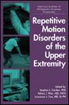Repetitive Motion Disorders Of The Upper Extremity, (0892031433 