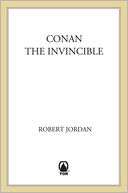 Conan the Invincible Robert Jordan
