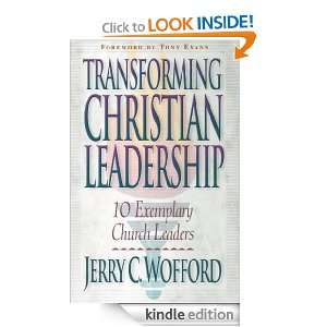 Transforming Christian Leadership Jerry C. Wofford  