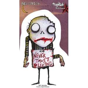     Never Trust The Living Zombie   Sticker / Decal Automotive