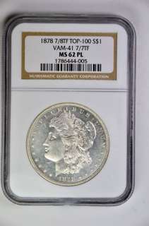 1878 7/8TF NGC 62PL VAM 41 7/7TF Top 100  