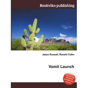  Vomit Launch Ronald Cohn Jesse Russell Books