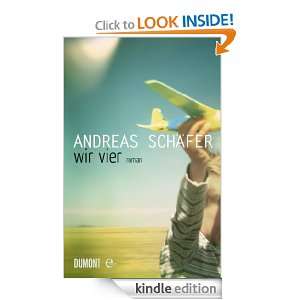 Wir vier Roman (German Edition) Andreas Schäfer  Kindle 