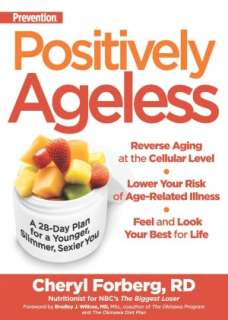 Preventions Positively Ageless A 28 Day Plan for a Younger, Slimmer 