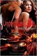 Undercover Lover Charlene Teglia