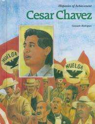 Cesar Chavez by Consuelo Rodriguez 1991, Hardcover  