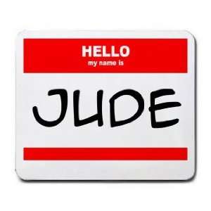  HELLO my name is JUDE Mousepad