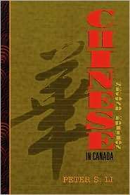 Chinese In Canada, (0195412710), Peter S. Li, Textbooks   Barnes 