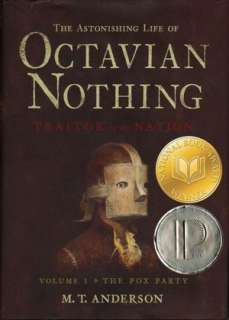   The Astonishing Life of Octavian Nothing, Traitor to 