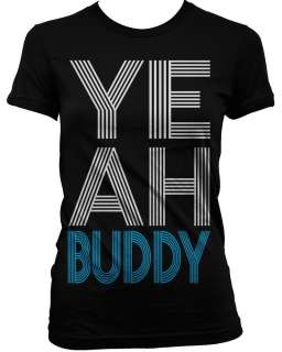 YEAH BUDDY Jersey Shore Pauly D Funny Trendy Juniors T Shirt Tee 