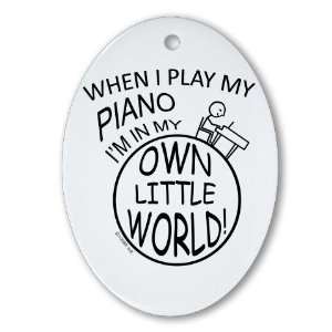  Piano Own World Music Oval Ornament by 