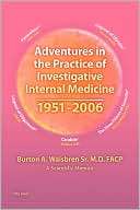 Adventures In The Practice Of Burton A. Waisbren