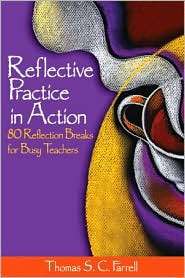 Reflective Practice in Action 80 Reflection Breaks for Busy Teachers 