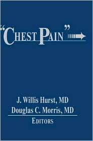 Chest Pain, (0879934824), J. Willis Hurst, Textbooks   