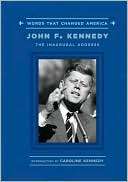 John F. Kennedy The Inaugural John F. Kennedy