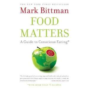   Eating with More Than 75 Recipes [Paperback] Mark Bittman Books