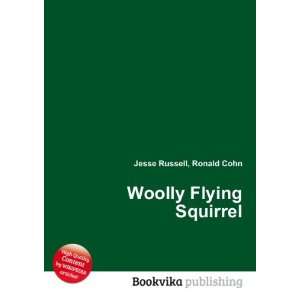  Woolly Flying Squirrel Ronald Cohn Jesse Russell Books