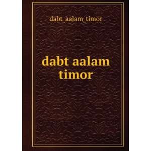  dabt aalam timor dabt_aalam_timor Books