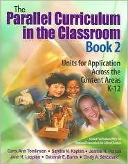 Parallel Curriculum in the Classroom, Book 2 Units for Application 