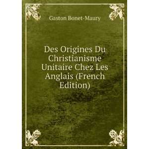   Unitaire Chez Les Anglais (French Edition) Gaston Bonet Maury Books