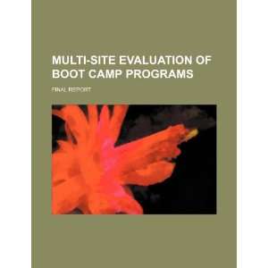  Multi site evaluation of boot camp programs final report 