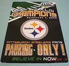 STEELERS SUPERBOWL XLIII CHAMPIONS PARKING SIGN