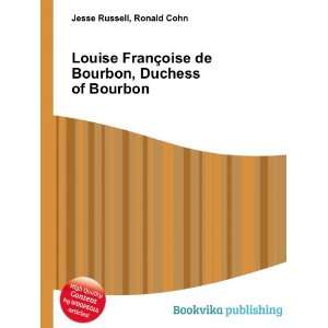   oise de Bourbon, Duchess of Bourbon Ronald Cohn Jesse Russell Books