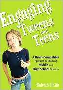 Engaging tweens and Teens  Brain Compatible Approach to Reaching 