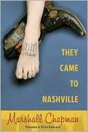   They Came to Nashville by Marshall Chapman 
