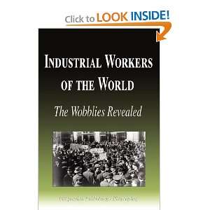  Industrial Workers of the World   The Wobblies Revealed 