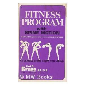    Banish Backaches with These Unique Exercises Paul C Bragg Books