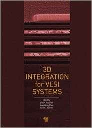 3D Integration for VLSI Systems, (981430381X), Chuan Seng Tan 