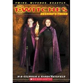 Destinys Twins (T*Witches No. 10) by R. Reisfeld and H. B. Gilmour 