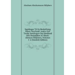   Volumes 1 2 (Swedish Edition) Abraham Abrahamsson HÃ¼lphers Books