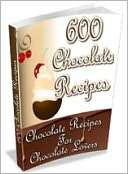 600 Chocolate Recipes Lou Diamond