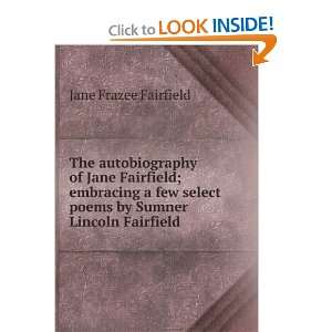   Fairfield; embracing a few select poems by Sumner Lincoln Fairfield