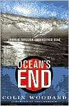 Oceans End Travels through Colin Woodard