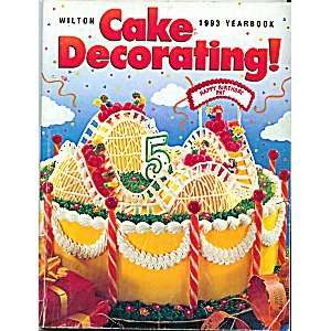  Wilton Cake Decorating 2008 Yearbook