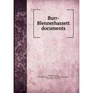  Burr Blennerhassett documents, Lesley, Gano, John Stites 