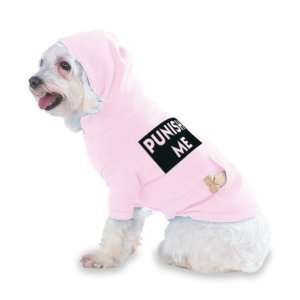  PUNISH ME Hooded (Hoody) T Shirt with pocket for your Dog 